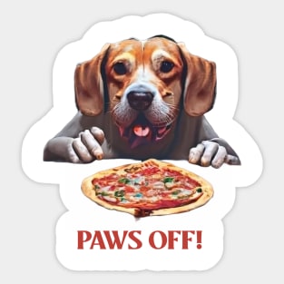 Paws off my pizza! Sticker